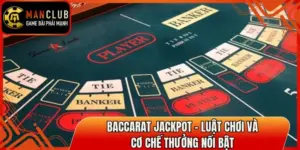 Baccarat Jackpot – Luật Chơi Và Cơ Chế Thưởng Nổi Bật 5 baccarat jackpot thumb