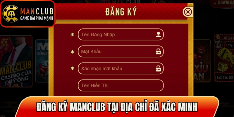Đăng Ký Manclub Mở Tài Khoản Nhanh, Tránh Lỗi Hay Gặp 1 Đăng ký Manclub tại địa chỉ truy cập đã xác minh