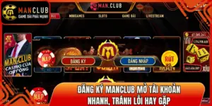 Đăng Ký Manclub Mở Tài Khoản Nhanh, Tránh Lỗi Hay Gặp 5 dang ky manclub thumb