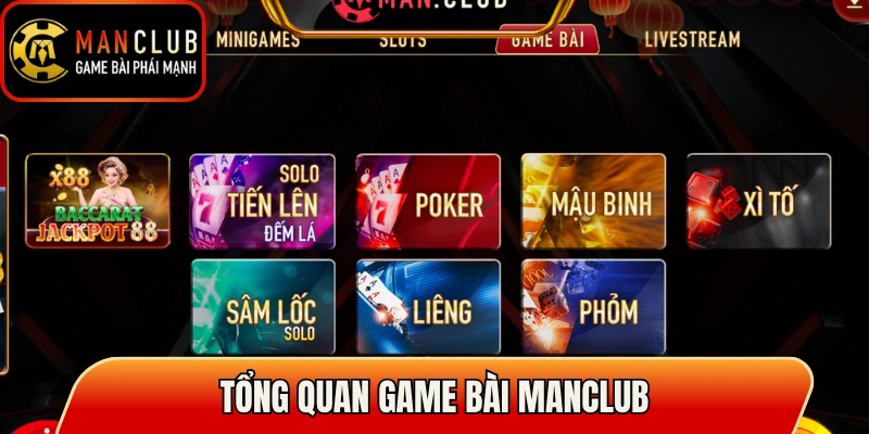 Tổng quan game bài Manclub
