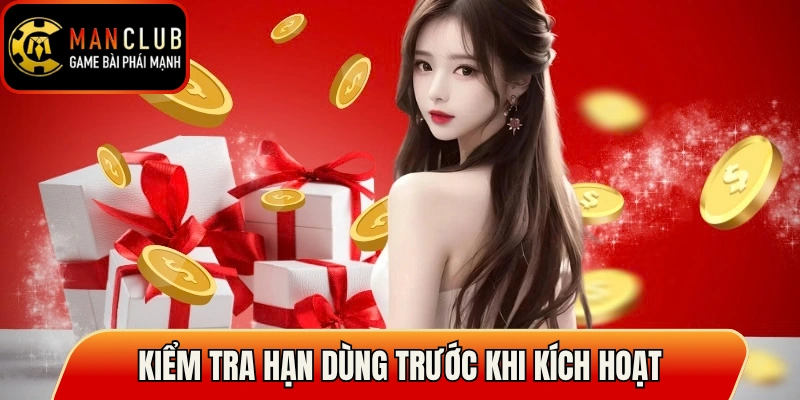 Khuyến Mãi Manclub Cập Nhật Ưu Đãi Mới Đáng Chú Ý 2026 2 Kiểm tra hạn dùng trước khi kích hoạt khuyến mãi Manclub
