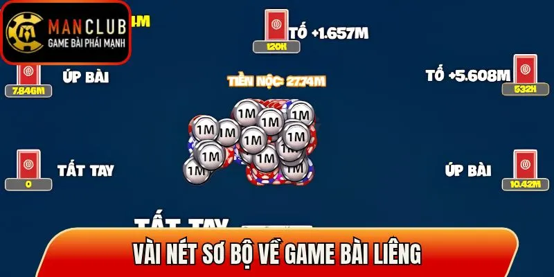 Vài nét sơ bộ về game bài Liêng