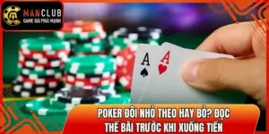 Poker Đôi Nhỏ Theo Hay Bỏ? Đọc Thế Bài Trước Khi Xuống Tiền 6 poker doi nho theo hay bo thumb