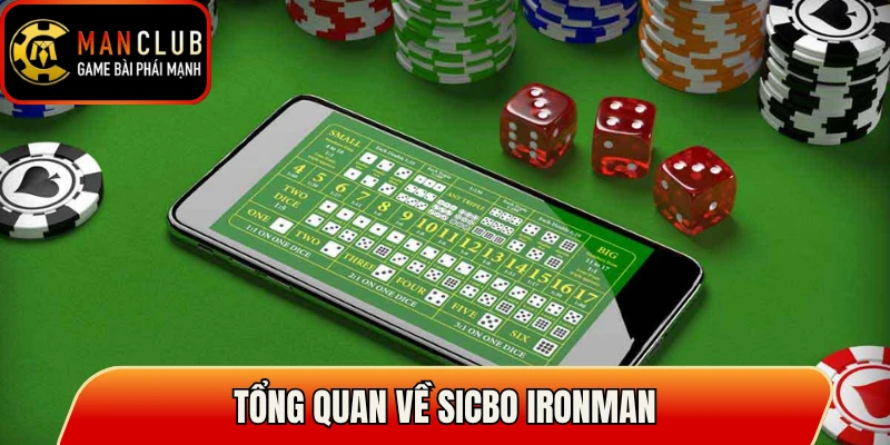Sicbo Ironman: Bí Kíp Chinh Phục Cửa Cược Bội Thu Vốn 1 Tổng quan về sicbo Ironman