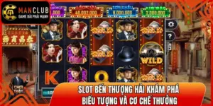 Slot Bến Thượng Hải Khám Phá Biểu Tượng, Cơ Chế Thưởng 3 slot ben thuong hai thumb