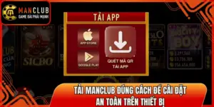 Tải Manclub Đúng Cách Để Cài Đặt An Toàn Trên Thiết Bị 6 tai manclub thumb