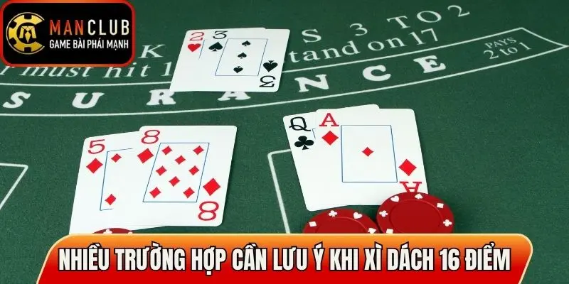 Nhiều trường hợp cần lưu ý khi xì dách 16 điểm