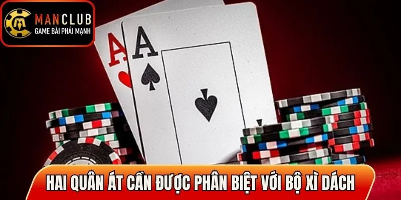 Hai quân Át cần được phân biệt với bộ Xì Dách